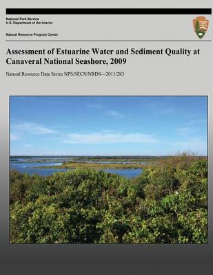 Book cover for Assessment of Estuarine Water and Sediment Quality at Canaveral National Seashore, 2009