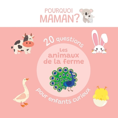 Book cover for 20 questions pour enfants curieux sur les animaux de la ferme