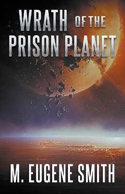 Book cover for Wrath of the Prison Planet