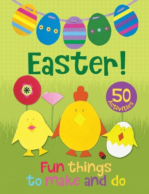 Book cover for Easter! Fun Things to Make and Do