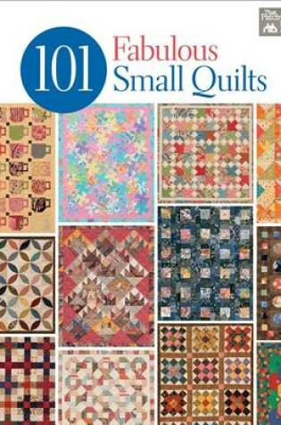 Cover of 101 Fabulous Small Quilts