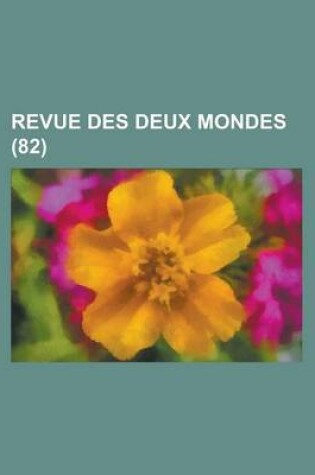 Cover of Revue Des Deux Mondes (82)