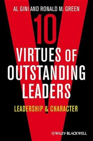 Cover of Ten Virtues of Outstanding Leaders: Leadership and Character