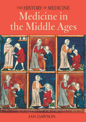 Book cover for History of Medicine: Medicine In The Middle Ages