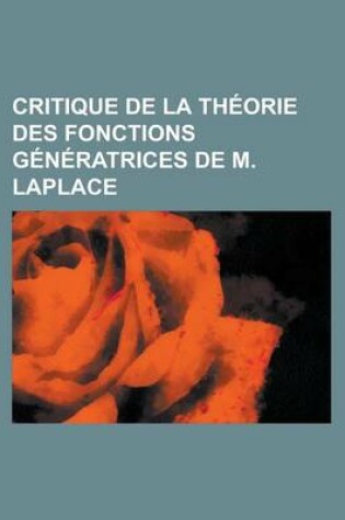 Cover of Critique de La Theorie Des Fonctions Generatrices de M. Laplace