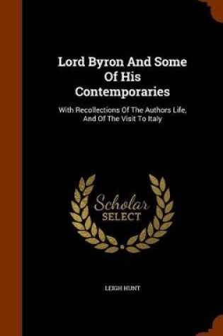Cover of Lord Byron and Some of His Contemporaries
