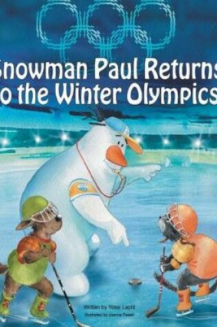 Cover of Snowman Paul Returns to the Winter Olympics