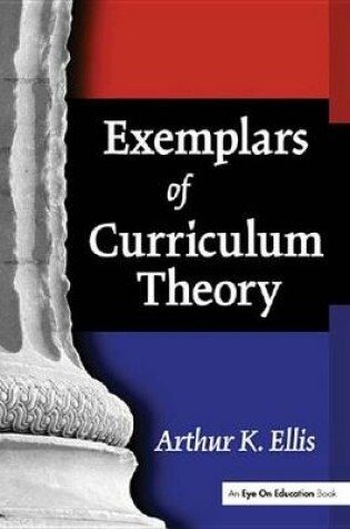 Cover of Exemplars of Curriculum Theory