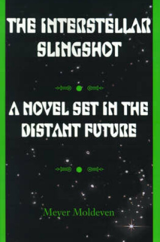 Cover of The Interstellar Slingshot