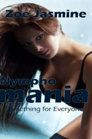 Cover of Nymphomania - Something for Everyone