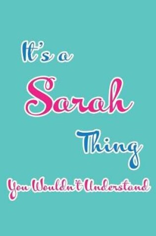 Cover of It's a Sarah Thing You Wouldn't Understand