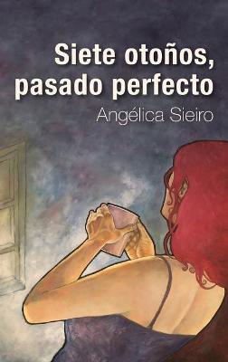 Book cover for Siete otonos, pasado perfecto