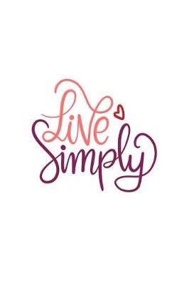 Book cover for Live Simply