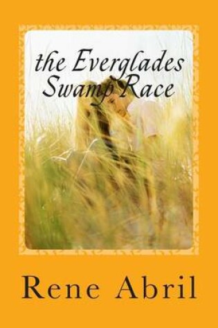 Cover of The Everglades Swamp Race