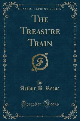 Book cover for The Treasure Train (Classic Reprint)