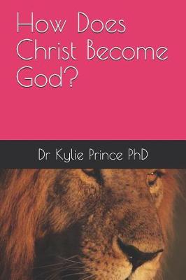 Cover of How Does Christ Become God?