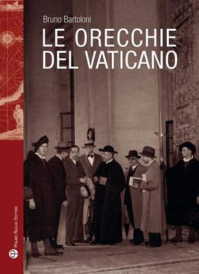Book cover for Le Orecchie del Vaticano