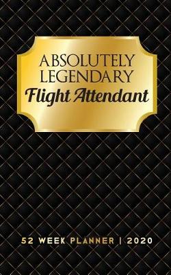 Book cover for Absolutely Legendary Flight Attendant