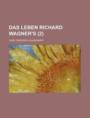 Book cover for Das Leben Richard Wagner's (2 )