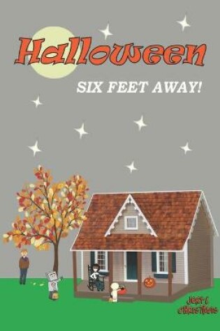 Cover of Halloween Six Feet Away!