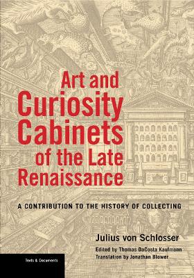 Cover of Art and Curiosity Cabinets of the Late Renaissance - A Contribution to the History of Collecting