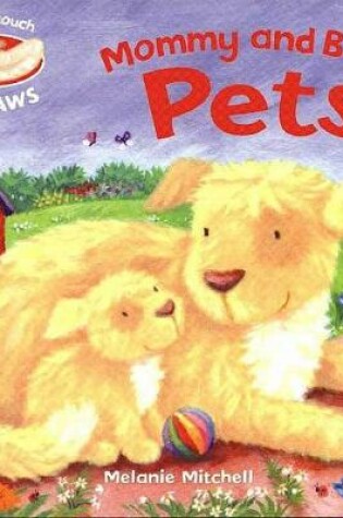 Cover of Mommy and Baby: Pets