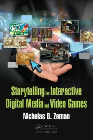 Cover of Storytelling for Interactive Digital Media and Video Games