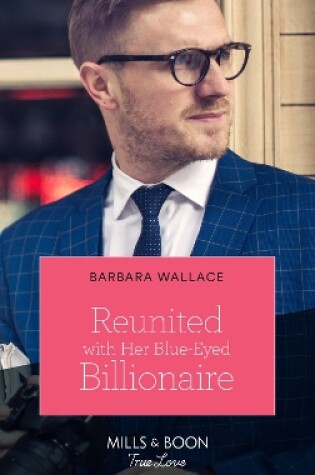 Cover of Reunited With Her Blue-Eyed Billionaire