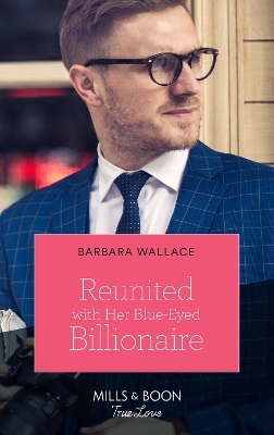 Book cover for Reunited With Her Blue-Eyed Billionaire