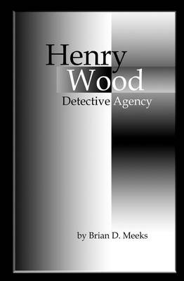 Book cover for Henry Wood Detective Agency