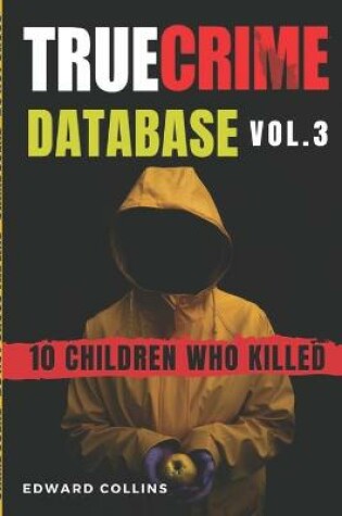 Cover of True Crime Database (Vol. 3)