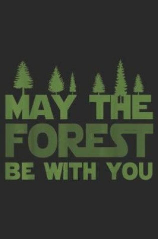 Cover of may the forest be with you