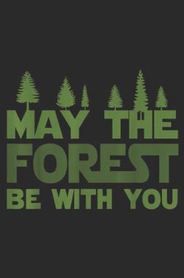 Book cover for may the forest be with you