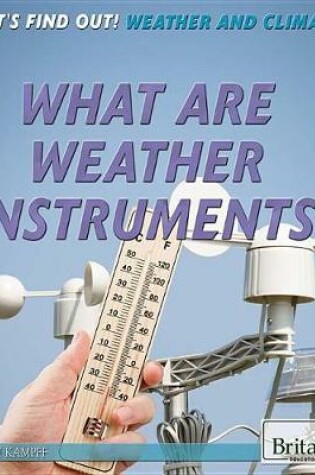 Cover of What Are Weather Instruments?