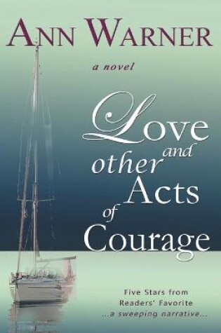 Cover of Love and Other Acts of Courage