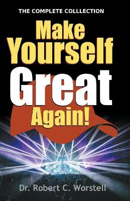 Book cover for Make Yourself Great Again - Complete Collection