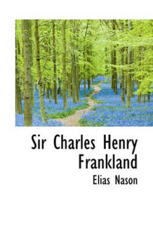 Cover of Sir Charles Henry Frankland