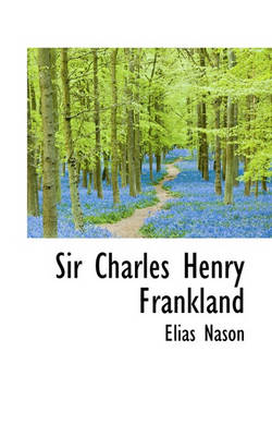 Book cover for Sir Charles Henry Frankland