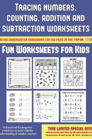 Cover of Fun Worksheets for Kids (Tracing numbers, counting, addition and subtraction)