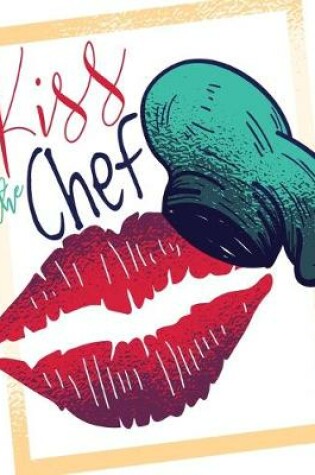 Cover of Kiss The Chef