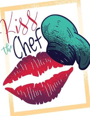 Book cover for Kiss The Chef