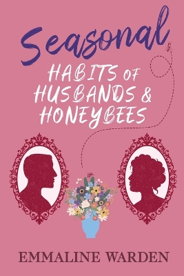 Cover of Seasonal Habits of Husbands and Honeybees