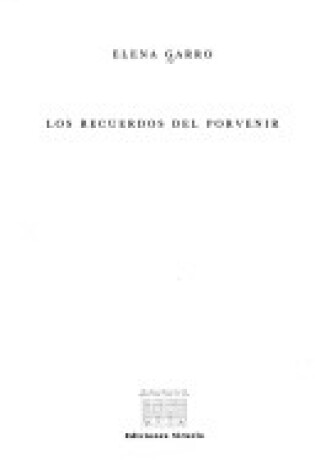 Cover of Los Recuerdos Del Porvenir