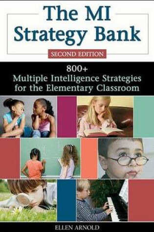Cover of Mi Strategy Bank, The: 800+ Multiple Intelligence Ideas for the Elementary Classroom