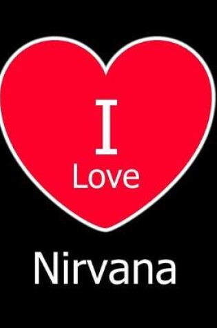 Cover of I Love Nirvana