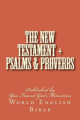 Book cover for The New Testament + Psalms & Proverbs of the World English Bible