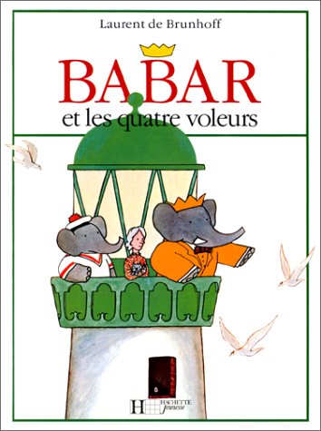 Book cover for Babar Et Les Quatre Voleurs