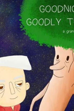 Cover of Goodnight, Goodly Tree