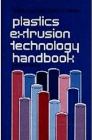 Cover of Plastics Extrusion Technology Handbook