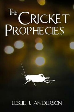 Cover of The Cricket Prophecies